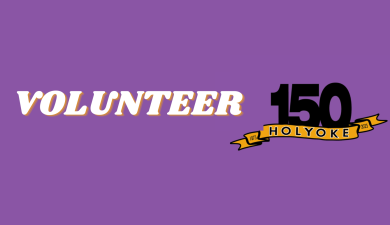 Volunteer for Holyoke’s 150th