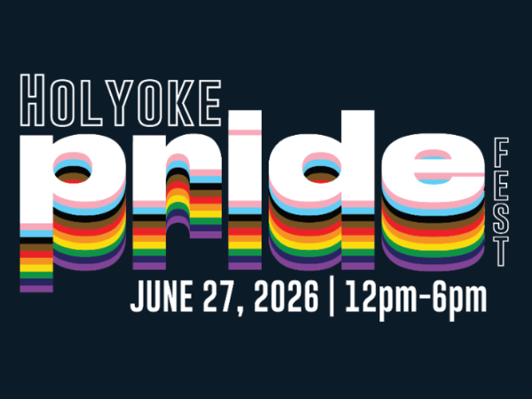 Join us June 27th from Noon to 6PM for the 5th annual Holyoke PrideFEST